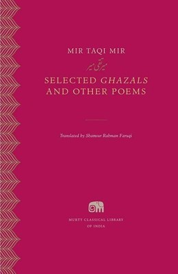 Selected Ghazals and Other Poems   Brand New by Taqi Mir Paperback Brand New