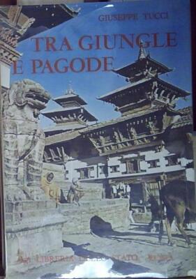 Tucci ZWISCHEN DSCHUNGEL UND PAGODE. Die Staatsbibliothek