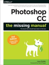 Photoshop CC: The Missing Manual: Covers 2014 release Missing Manuals - GOOD