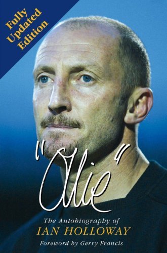 Ollie: The Autobiography of Ian Holloway (Autobiography/Personalities) By Ian H