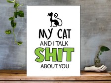 Funny Cat Aluminium Sign "My Cat and I...."  Metal Plaque For Any Room