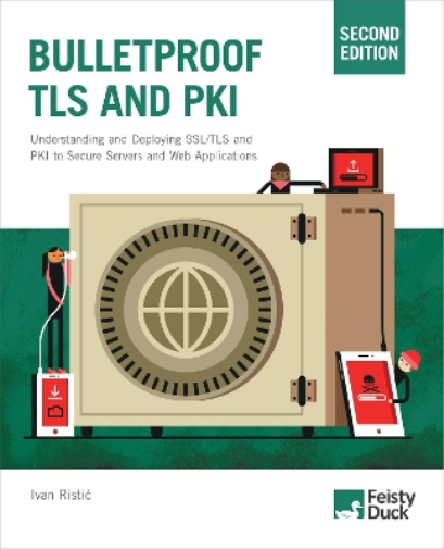 Ivan Ristic Bulletproof TLS and PKI, Second Edition (Tascabile)