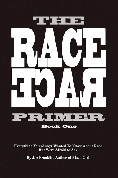 J. E. Franklin | The Race Primer | Taschenbuch | Englisch (2009) | Xlibris-image
