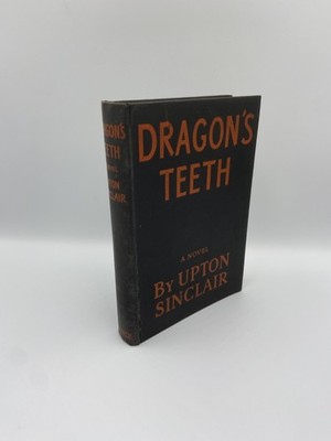 Dragon's Teeth by Upton Sinclair, 1945