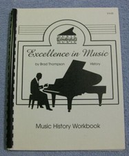 Excellence In Music By Brad Thompson Music History Workbook