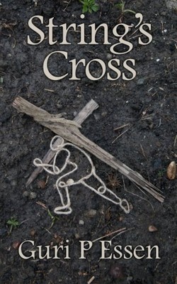 STRING'S CROSS By Guri P Essen **BRAND NEW**