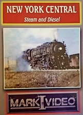 Mark I Video - NEW YORK CENTRAL: Steam and Diesel - DVD
