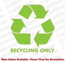 RECYCLE Plastic/Cans/Bottles/Recycling/Paper Vinyl Decal DIE CUT Sticker BS006