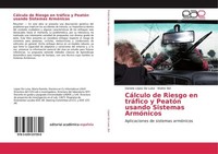 CáLculo De Riesgo En TráFico Y PeatóN Usando Sistemas ArmóNicos Daniela LóPez De