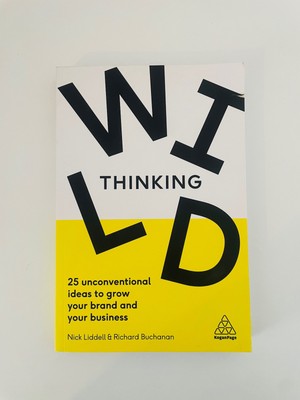 Wild Thinking 25 Grow Your Brand and Your Business Self Help Book Gift Idea