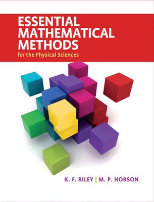 Wesentliche mathematische Methoden für die Physikalischen Wissenschaften von K F Riley (Englisch) 