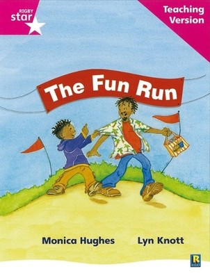 Rigby Star Phonic Guided Reading Pink Level: The Fun Run Teaching  (Taschenbuch)