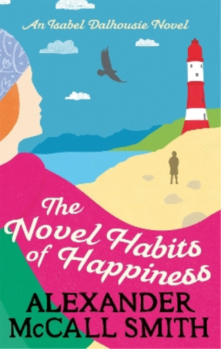 Alexander McCall Smith The Novel Habits of Happiness (Tascabile)