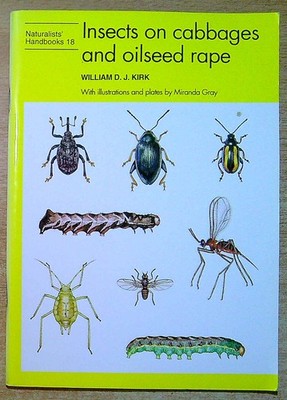 Kirk, William D INSECTS ON CABBAGES AND OILSEED RAPE Signed Paperback Book