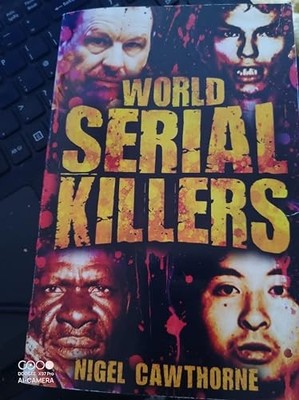 World Serial Killers by Nigel Cawthorne Book The Fast Free Shipping