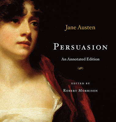 Persuasion: An Annotated Edition by Jane Austen (Hardcover, 2011)