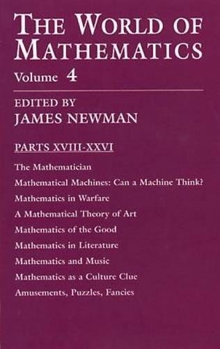 The World of Mathematics, Vol. 4: Volume 4 (Dover Books on (New)