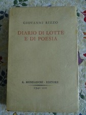 FASCISMO-GIOVANNI RIZZO-DIARIO DI LOTTE E DI POESIA-MONDADORI 1941-PRIMA ED.