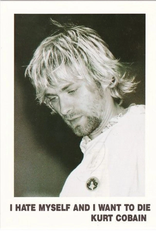 NIRVANA carte postale n° C 568 Kurt COBAIN I HATE MYSELF AND I WANT TO DIE - Photo 1/1