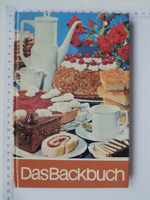 Das Backbuch - Mit mehr als 450 Rezepten und praktischen Ratschlägen wird Erprob