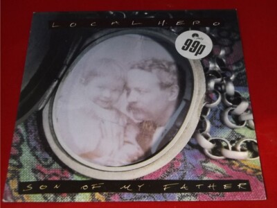 Local Hero:  Son Of My Father   UK   Near Mint   1989   7''