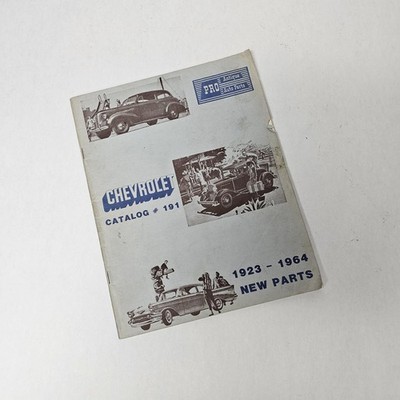 PRO Antique Auto Parts Chevrolet Catalog #191 1923-1964 New Parts Illustrated