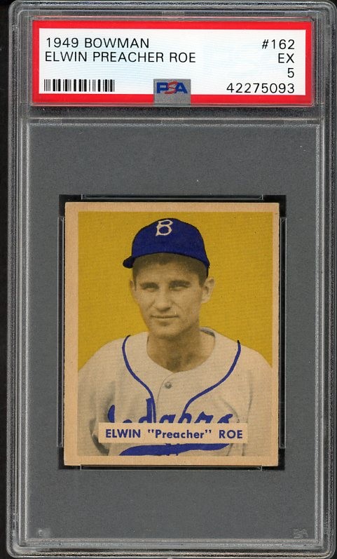 1949 BOWMAN #162 PREACHER ROE DODGERS PSA 5 EX 538412 (KYCARDS)