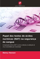 Papel Dos Testes De áCidos Nucleicos (Nat) Na SegurançA Do Sangue Nancy Hassan