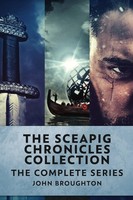 The Sceapig Chronicles Collection The Complete Series John Broughton Taschenbuch