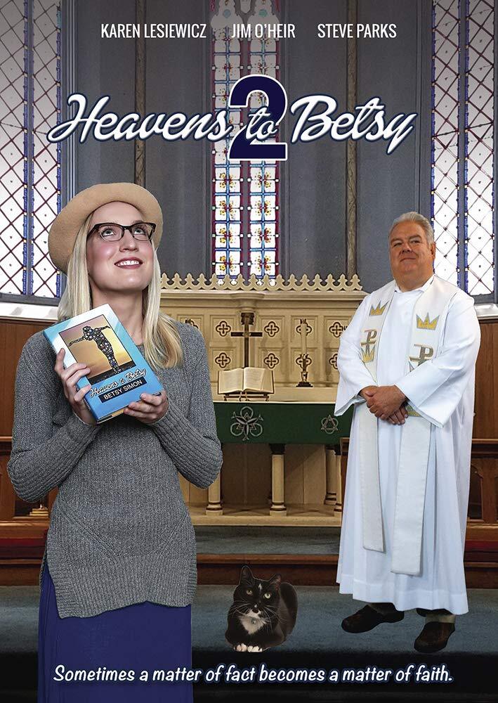 Heavens to Betsy 2 (DVD) Christ Galvan Gary Gow Jim O'Heir Karen Lesiewicz