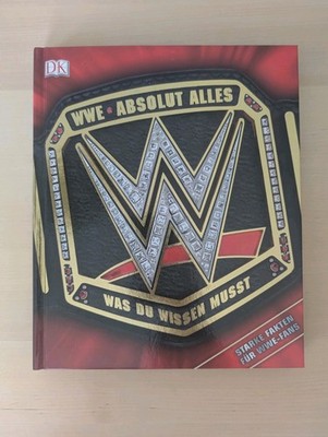 WWE ABSOLUT ALLES WAS DU WISSEN MUSST Dorling Kindersley