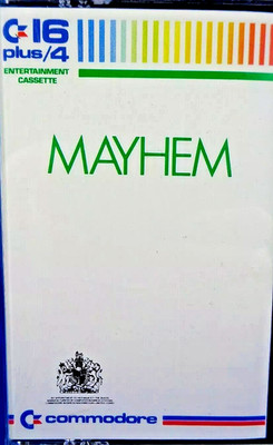 COMMODORE 16/+4 -- MAYHEM  (COMMODORE) #NOS #NEUWARE