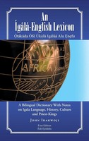 John Idakwoji | An ÍGáLá-English Lexicon | Buch | Englisch (2014) | Gebunden