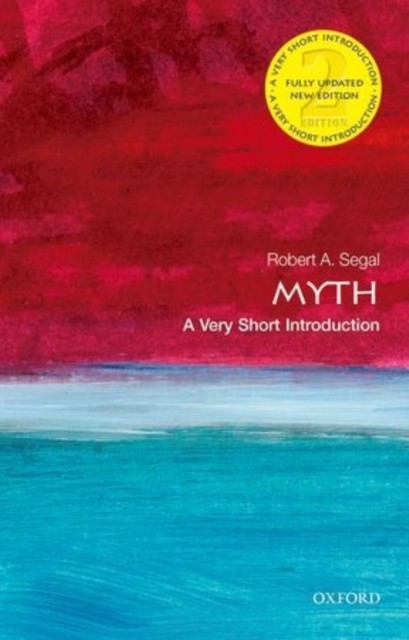 Myth A Very Short Introduction by Robert  Segal (Paperback Book)