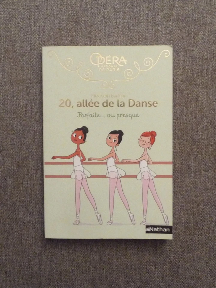 🌼 20 Allée de la Danse- Tome 2- Parfaite ou Presque- Elizabeth Barféty- Nathan - Photo 1/4