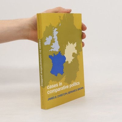 Cases in Comparative Politics  |  James B. Christoph