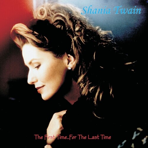 SHANIA TWAIN - FIRST TIME FOR THE LAST TIME (COLOURED) (GATEFOLD) (LTD) NEW - Bild 1 von 1