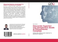 EducacióN Superior: Una Perspectiva Desde El Pensamiento Complejo Alex Estrada