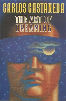 The Art of Dreaming - Castaneda, Carlos - Acceptable - See condition notes