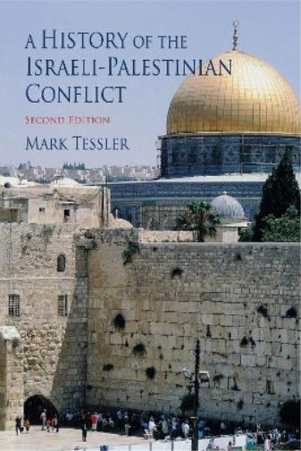 Mark Tessler A History of the Israeli-Palestinian Conflict, Second E (Tascabile)