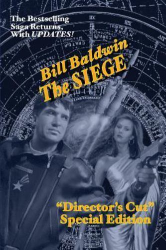 Siege : Director's Cut Edition (the Helmsman Saga Book 6) by Bill Baldwin ...