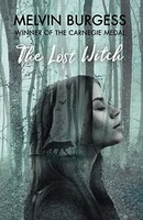 Melvin Burgess - Lost Witch - Hardback - G245Z