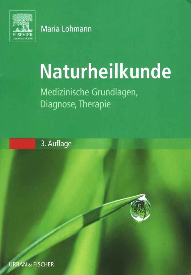 M Lohmann: Naturheilkunde. Medizinische Grundlagen Diagnose Therapie  3. Auflage - Bild 1 von 1