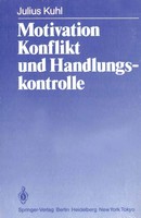 Motivation, Konflikt Und Handlungskontrolle J. Kuhl Taschenbuch Xvi Deutsch 2011