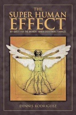 Dennis Rodriguez The Super Human Effect (Taschenbuch)