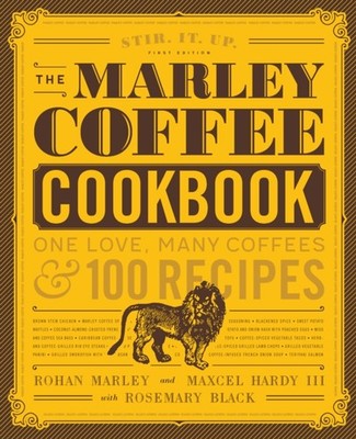 The Marley Coffee Cookbook by Rohan Marley HARDBACK 9781631593116