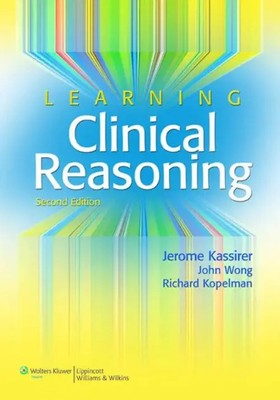 Learning Clinical Reasoning | Jerome P. Kassirer (u. a.) | Englisch | Buch