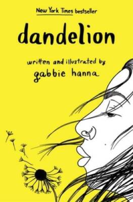 Dandelion - Paperback By Hanna, Gabbie - GOOD