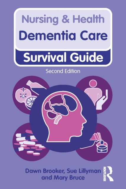 Dementia Care, 2nd ed by Dawn Brooker (Paperback Book)