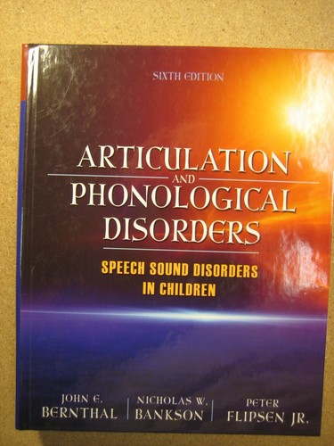 Articulation And Phonological Disorders Bernthal Language 6e Textbook 